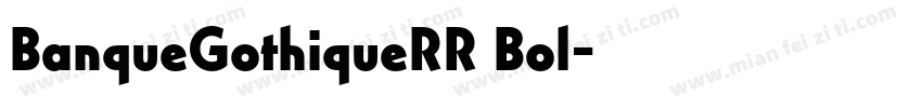 BanqueGothiqueRR Bol字体转换